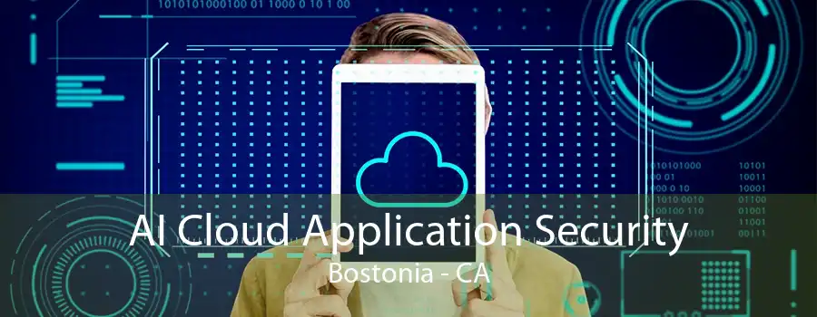 AI Cloud Application Security Bostonia - CA