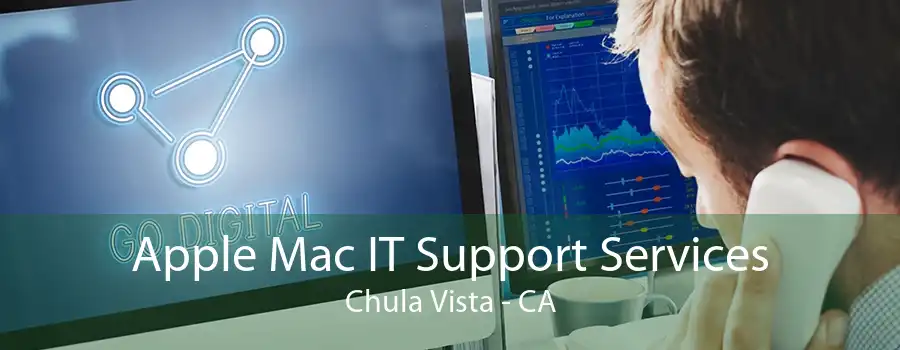 Apple Mac IT Support Services Chula Vista - CA