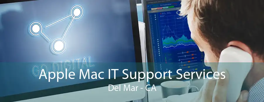 Apple Mac IT Support Services Del Mar - CA