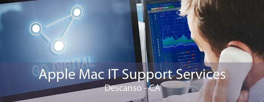 Apple Mac IT Support Services Descanso - CA