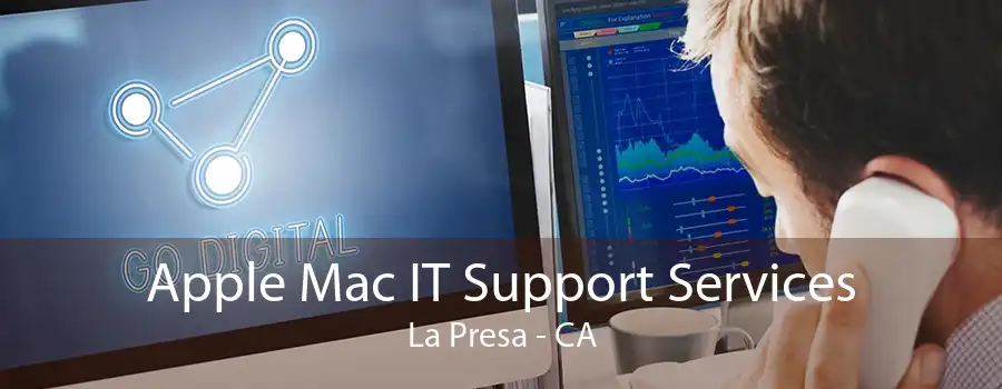 Apple Mac IT Support Services La Presa - CA