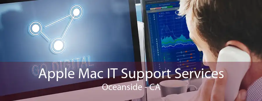 Apple Mac IT Support Services Oceanside - CA