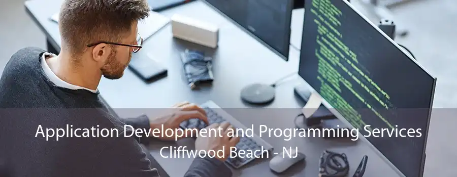 Application Development and Programming Services Cliffwood Beach - NJ