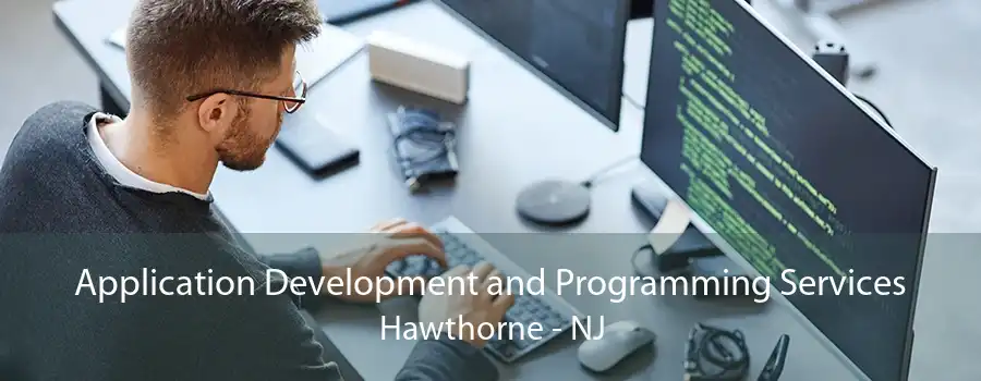 Application Development and Programming Services Hawthorne - NJ