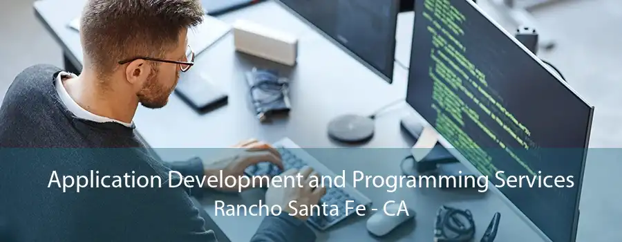 Application Development and Programming Services Rancho Santa Fe - CA