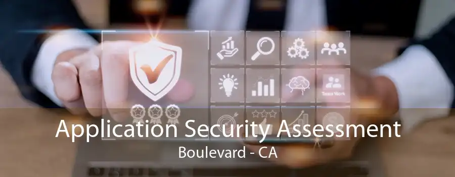 Application Security Assessment Boulevard - CA