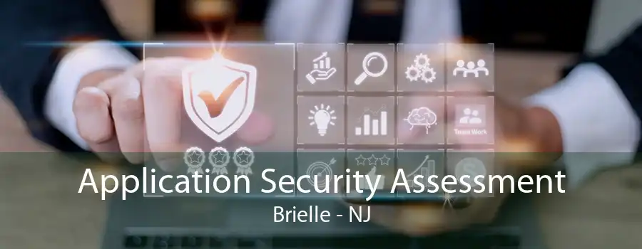 Application Security Assessment Brielle - NJ