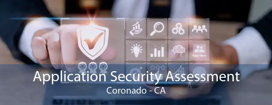 Application Security Assessment Coronado - CA