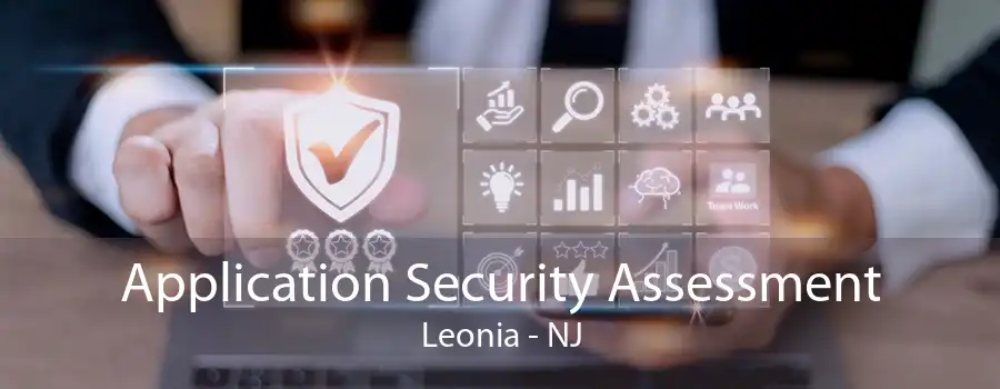 Application Security Assessment Leonia - NJ