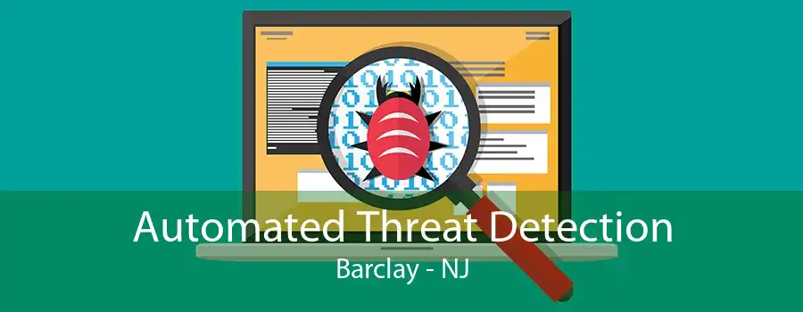 Automated Threat Detection Barclay - NJ