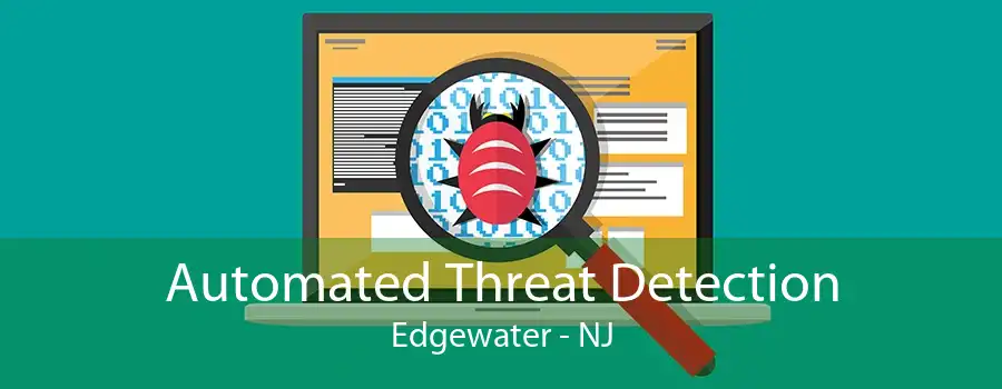 Automated Threat Detection Edgewater - NJ