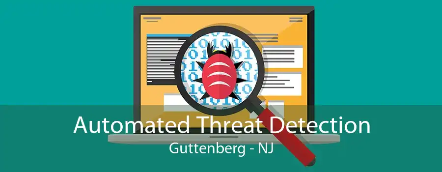 Automated Threat Detection Guttenberg - NJ