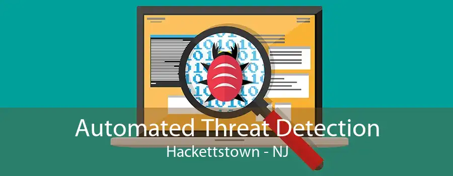 Automated Threat Detection Hackettstown - NJ