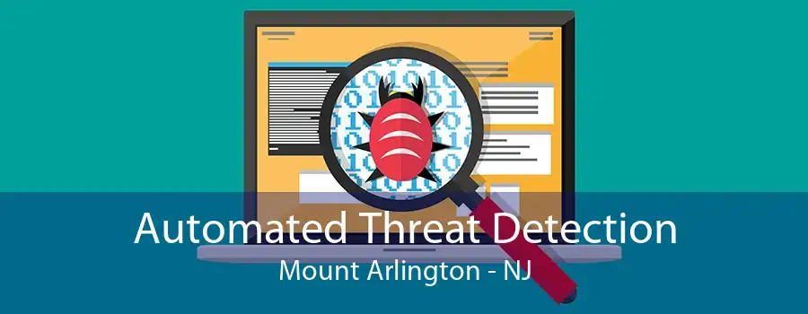 Automated Threat Detection Mount Arlington - NJ