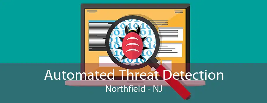 Automated Threat Detection Northfield - NJ