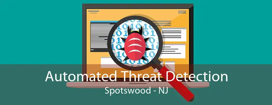 Automated Threat Detection Spotswood - NJ