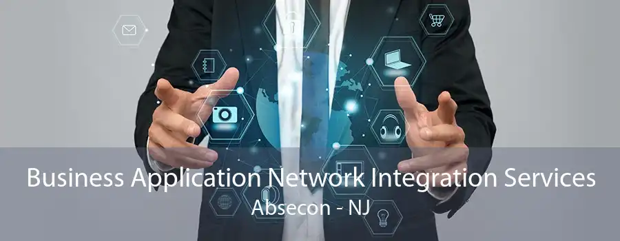 Business Application Network Integration Services Absecon - NJ