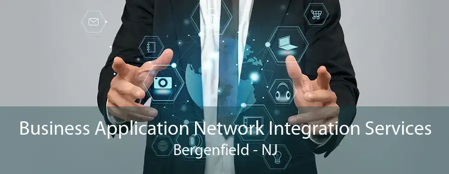 Business Application Network Integration Services Bergenfield - NJ