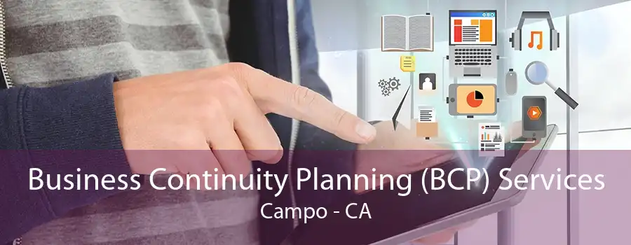 Business Continuity Planning (BCP) Services Campo - CA