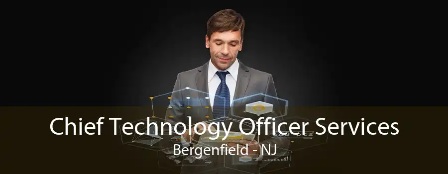 Chief Technology Officer Services Bergenfield - NJ