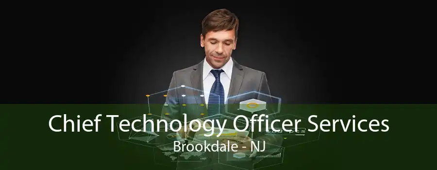 Chief Technology Officer Services Brookdale - NJ