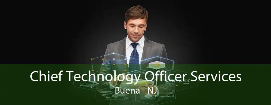 Chief Technology Officer Services Buena - NJ