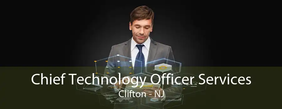 Chief Technology Officer Services Clifton - NJ