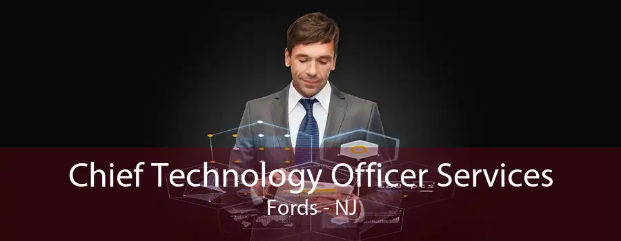 Chief Technology Officer Services Fords - NJ