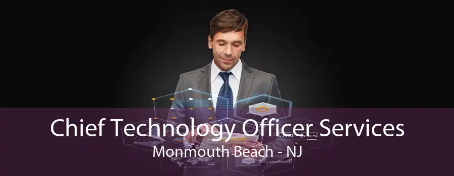 Chief Technology Officer Services Monmouth Beach - NJ