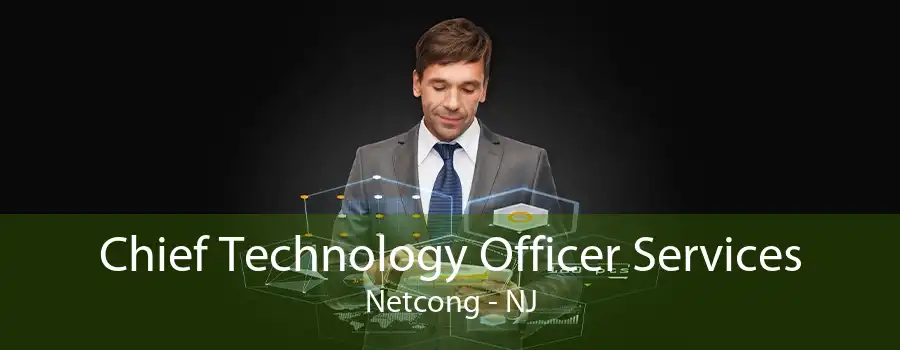 Chief Technology Officer Services Netcong - NJ