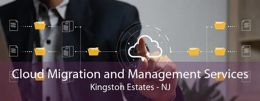 Cloud Migration and Management Services Kingston Estates - NJ