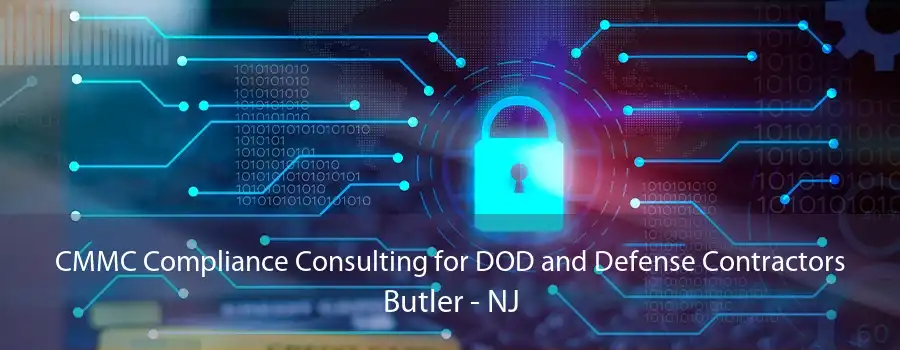 CMMC Compliance Consulting for DOD and Defense Contractors Butler - NJ