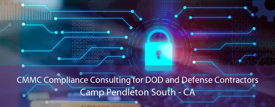 CMMC Compliance Consulting for DOD and Defense Contractors Camp Pendleton South - CA