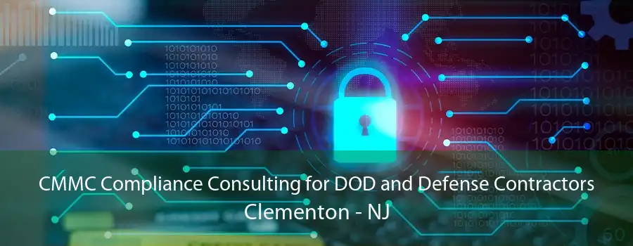 CMMC Compliance Consulting for DOD and Defense Contractors Clementon - NJ