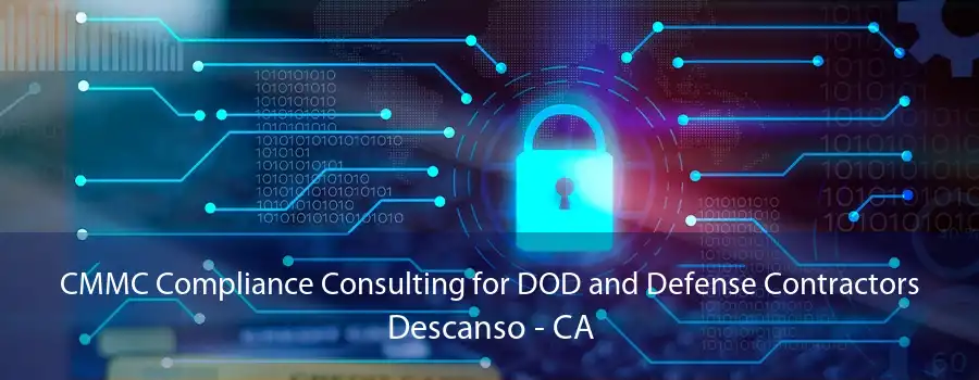 CMMC Compliance Consulting for DOD and Defense Contractors Descanso - CA