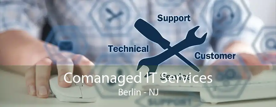 Comanaged IT Services Berlin - NJ