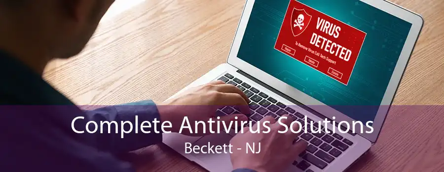 Complete Antivirus Solutions Beckett - NJ