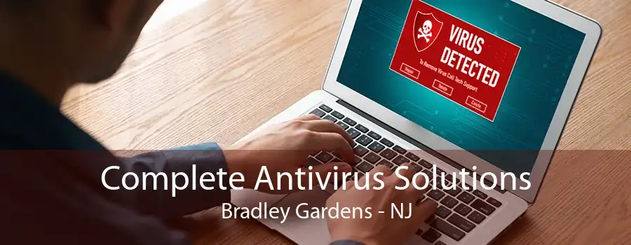 Complete Antivirus Solutions Bradley Gardens - NJ