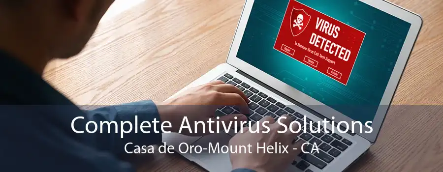 Complete Antivirus Solutions Casa de Oro-Mount Helix - CA