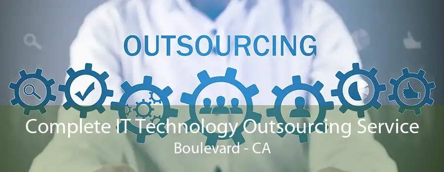 Complete IT Technology Outsourcing Service Boulevard - CA