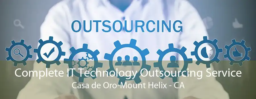 Complete IT Technology Outsourcing Service Casa de Oro-Mount Helix - CA