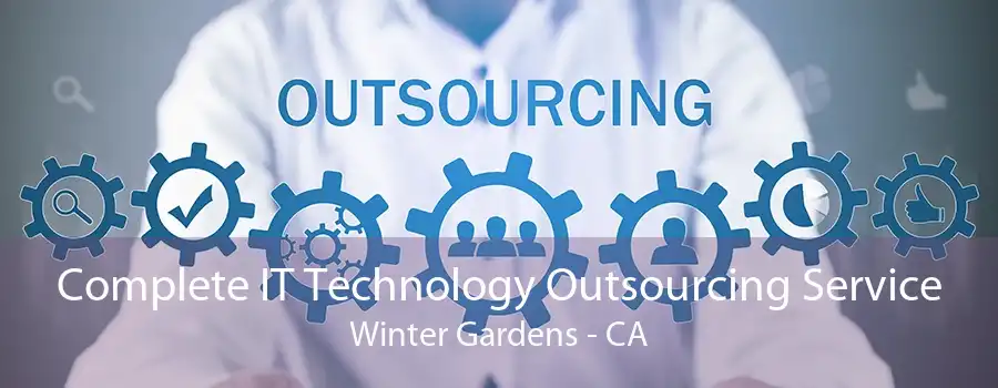 Complete IT Technology Outsourcing Service Winter Gardens - CA