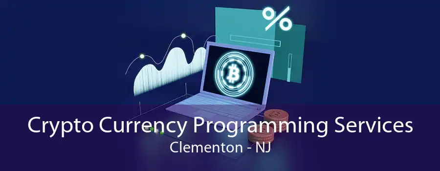 Crypto Currency Programming Services Clementon - NJ