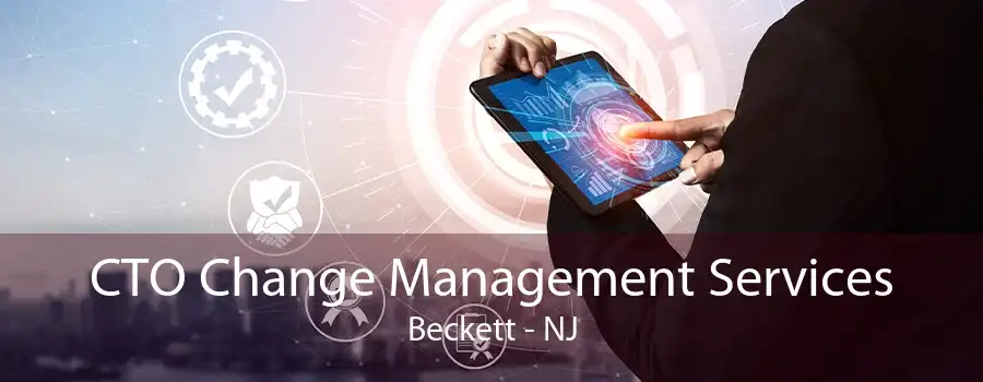 CTO Change Management Services Beckett - NJ