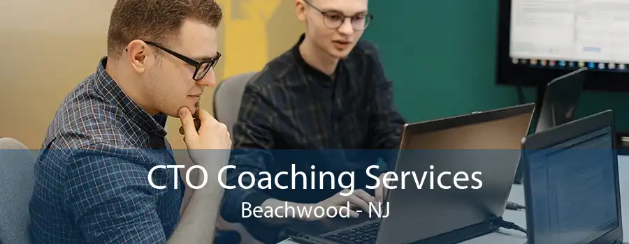 CTO Coaching Services Beachwood - NJ