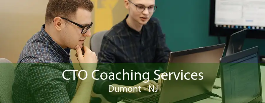 CTO Coaching Services Dumont - NJ