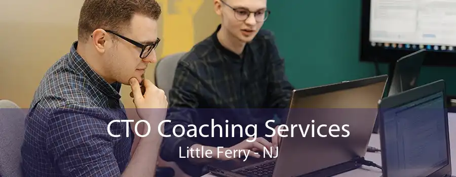 CTO Coaching Services Little Ferry - NJ