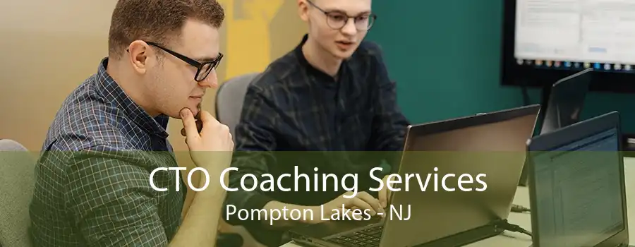 CTO Coaching Services Pompton Lakes - NJ