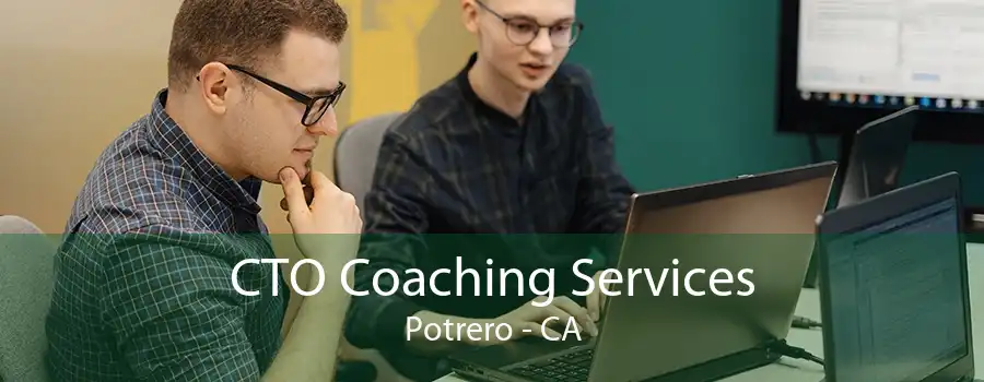 CTO Coaching Services Potrero - CA