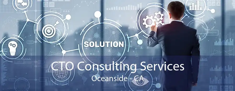 CTO Consulting Services Oceanside - CA